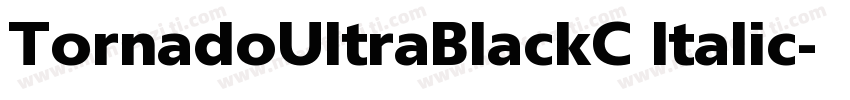 TornadoUltraBlackC Italic字体转换